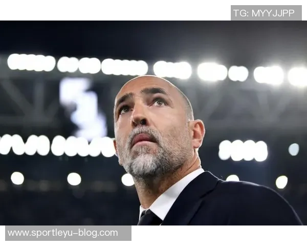 米体报道尤文疲惫不堪图多尔对黄潜将进行人员轮换调整